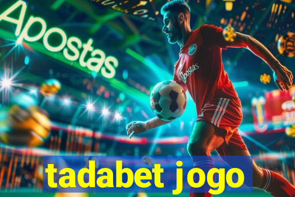tadabet jogo